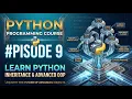 Python Programming Course Episode 9 Python Inheritance Advanced OOP