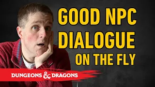 Creating EPIC NPC Dialogue with a Pro DM 5 Techniques