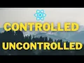Controlled and Uncontrolled Components in ReactJS Hindi