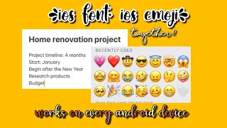 How To Get Ios Font Ios Emoji Together On Any Android Phone Hridya K 