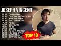 Download Lagu Joseph Vincent 2023 MIX - TOP 10 BEST SONGS