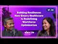 Building Resilience How Emory Healthcare is Redefining Workforce Optimization