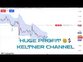 HUGE PROFIT KELTNER CHANNEL Setting Back-Testing FREE CODES