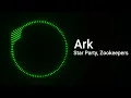 Star Party, Zookeepers - Ark (NCS Release)
