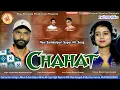 Lagu CHAHAT || Singer-Umakant Barik \u0026 Diptirekha Padhi || Music-Bhakta Prasad Barik ||New Sambalpuri Song