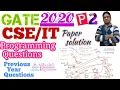 GATE 2020 CSE CS IT Paper solution Programming question p2 GATE previous year QUE