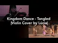 Download Lagu |Violin Cover by Lúcia| Kingdom Dance - Tangled
