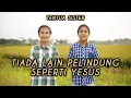 Lagu TIADA LAIN PELINDUNG SEPERTI YESUS - TENTUA SISTER (COVER LAGU SION)