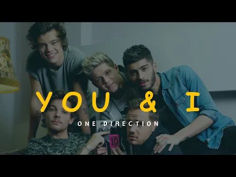 Download MP3 One Direction - You \u0026 I (Lyrics)