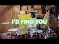 I’D FIND YOU- Phendste(drum cover)
