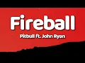 Pitbull - Fireball ft John Ryan