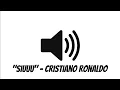SIUUU - Cristiano Ronaldo Sound Effect