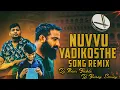 Download Lagu Nuvvu Yadikosthe Love Failure | Sravan Diamond |Full Song Dj Remix Dj Bunny Balampally Dj Nani Bablu