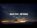 Lagu All Saints - Never Ever - Lyrics Video