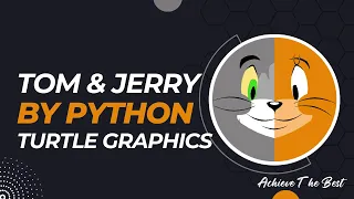 Tom and Jerry Cartoon making by Python Turtle Graphics Tom and Jerry by Code