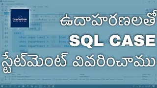SQL in Telugu - Case with Examples CASE in SQL