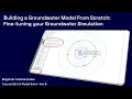 Beginner 6B - Building a Groundwater Model from Scratch Fine-tuning your Groundwater Simulation