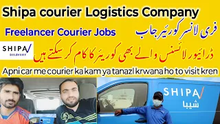 Shipa Courier Company Freelancer Courier Jobs Urgent Need Courier Drivers Delivery Drivers job