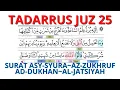Download Lagu JUZ 25 [SURAT ASY-SYURA~AZ-ZUKHRUF~AD-DUKHAN~AL-JATSIYAH] ONE DAY ONE JUZ BULAN RAMADAN
