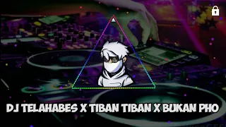 Download DJ TELAHABES X TIBAN TIBAN X BUKAN PHO || Toxic Gaming MP3