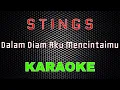 Download Lagu Stings - Dalam Diam Aku Mencintaimu [Karaoke] | LMusical