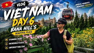 🇻🇳 Vietnam Vlog Day 6 | Ba Na Hills Complete Tour | Golden Bridge & World’s Longest Cable Car