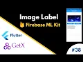 Image Label using Firebase ML Kit and GetX - Flutter