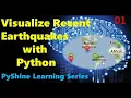 How to visualize recent Eart uakes in Python Folium Part