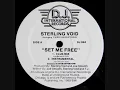 Download Lagu Sterling Void - Set Me Free (Club Mix)(1989)