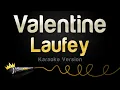 Download Lagu Laufey - Valentine (Karaoke Version)