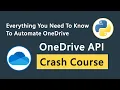 OneDrive API Crash Course For Beginners Automate OneDrive In Python Step-By-Step Tutorial