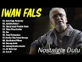 Lagu Best Of The Best Iwan Fals ~ Kumpulan Lagu Terbaik Iwan Fals ~ Iwan Fals Album Terbaik