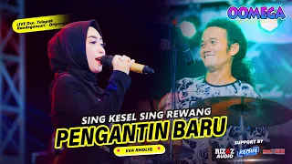 pengantin baru seng kesel seng rewang eva kholiq oomega rizaz music