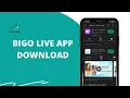 How To Download Bigo Live App? Install Bigo Live App On Android