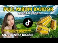 ⛔ FULL ALBUM BAJIDOR TANJIDOR TERBARU 2025 KENDANG BLAKTUK - BAJIDORAN FULL ALBUM
