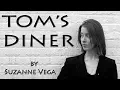 TOM S DINER by SUZANNE VEGA with