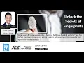 Security 4 0 Webinar - Unlock the secrets of fingerprints