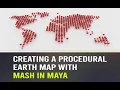Creating a procedural earth map with MASH in Maya