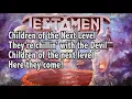 Testament - Children of the Next Level ( Lyrics - Letra) 💀💀💀🔥🔥🔥📢📢📢