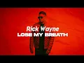 Download Lagu Rick Wayne - Lose My Breath