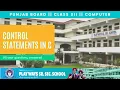 2 Punjab Board Computer Science Control Statements in C Branching Looping Jumping