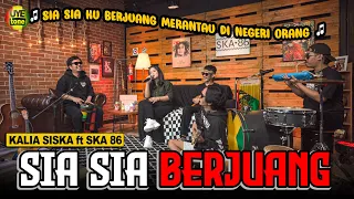 Download SIA SIA BERJUANG - KALIA SISKA ft SKA 86 | Kentrung Version (UYE tone Official Music Video) MP3