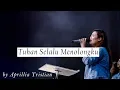 Tuhan Selalu Menolongku by Aprillia Tristian