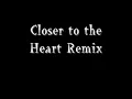 Closer to the Heart REMIX-1