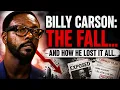Billy Carson The fall how he lost it all Debate Lawsuits Wife the Grifting Empire ALL GONE