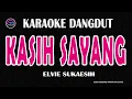Download Lagu KASIH SAYANG- Karaoke Nada Wanita  -ELVIE SUKAESIH