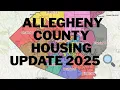 Allegheny County Housing Market Update - June 2025