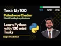 Palindrome Checker in 5 Minutes Task - Learn Python programming with 100 tasks