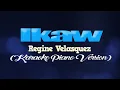 IKAW - Regine Velasquez (KARAOKE PIANO VERSION)