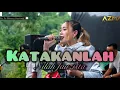 Lagu Katakanlah (Yunita Ababiel ) Nilah Fauzista | AZMA Live Show Ciseureuh